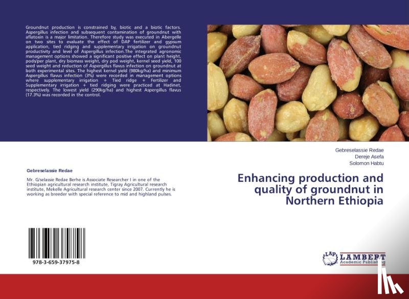 Redae, Gebreselassie, Asefa, Dereje, Habtu, Solomon - Enhancing production and quality of groundnut in Northern Ethiopia