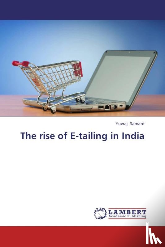 Samant Yuvraj - The Rise of E-Tailing in India