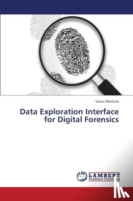 Dontula Varun - Data Exploration Interface for Digital Forensics