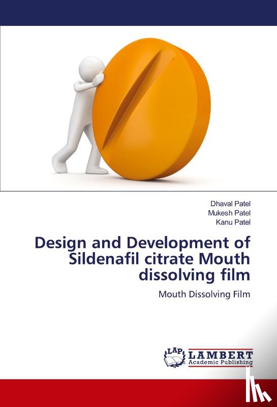 Patel, Dhaval, Patel, Mukesh, Patel, Kanu - Design and Development of Sildenafil citrate Mouth dissolving film