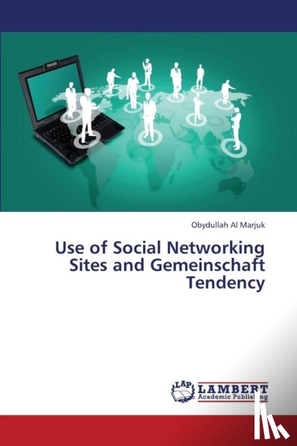 Marjuk Obydullah Al - Use of Social Networking Sites and Gemeinschaft Tendency