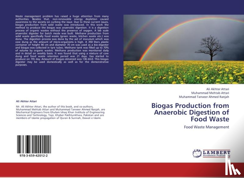 Akhter Attari Ali, Attari Muhammad Mehtab, Ranjah Muhammad Tanveer Ahmed - Biogas Production from Anaerobic Digestion of Food Waste