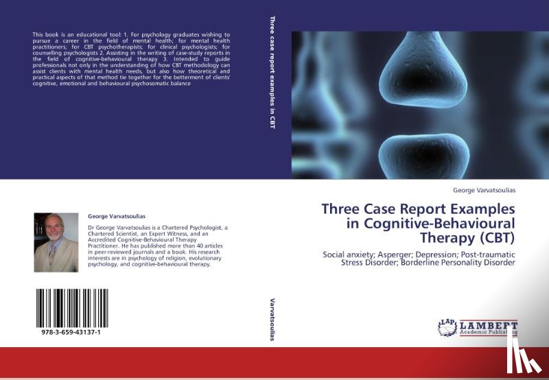 Varvatsoulias George - Three Case Report Examples in Cognitive-Behavioural Therapy (CBT)