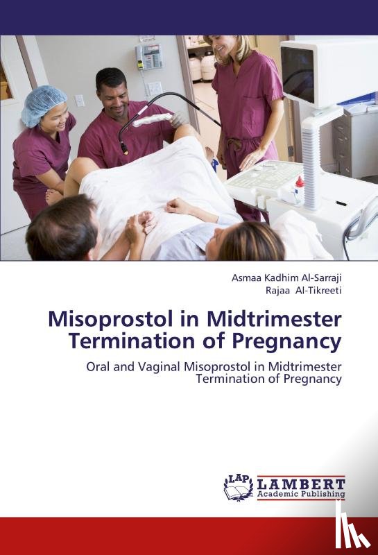 Kadhim Al-Sarraji Asmaa, Al-Tikreeti Rajaa - Misoprostol in Midtrimester Termination of Pregnancy