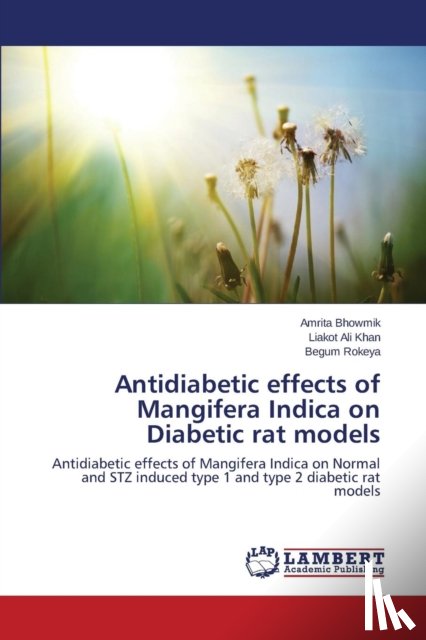 Bhowmik Amrita, Khan Liakot Ali, Rokeya Begum - Antidiabetic Effects of Mangifera Indica on Diabetic Rat Models