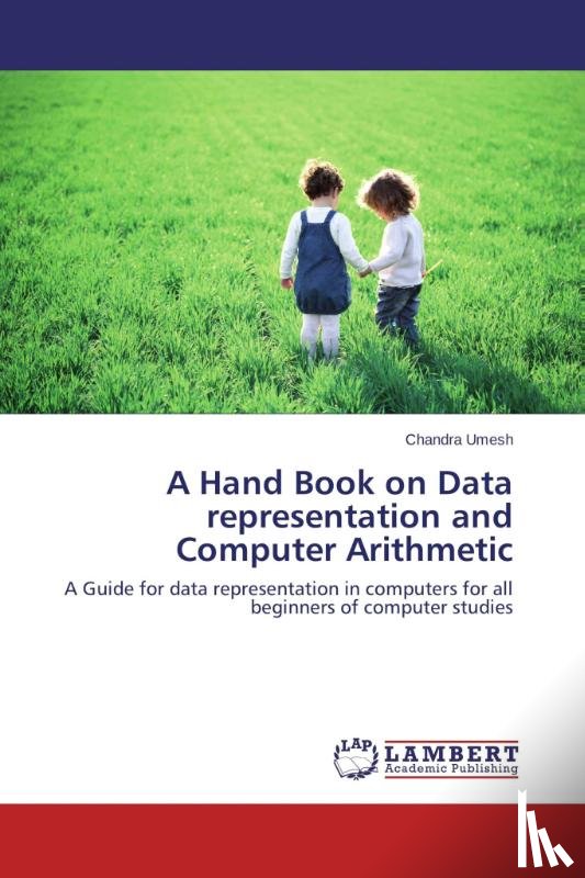 Umesh Chandra - A Hand Book on Data representation and Computer Arithmetic