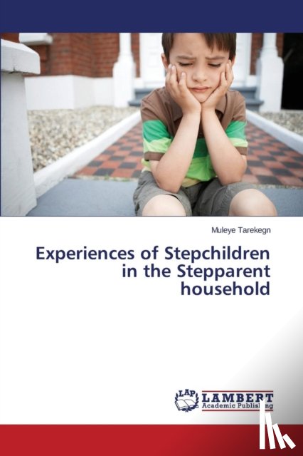 Tarekegn, Muleye - Experiences of Stepchildren in the Stepparent household
