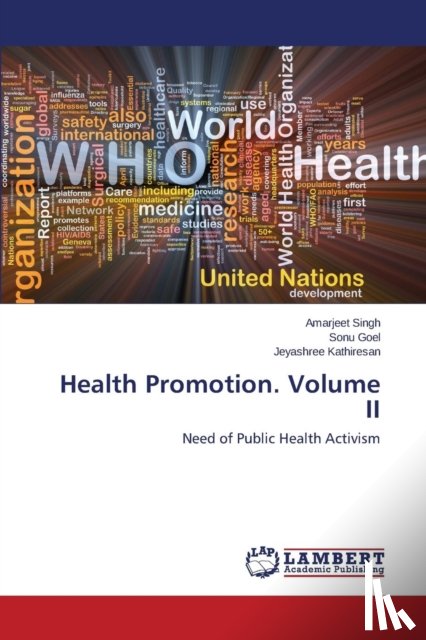 Singh Amarjeet, Goel Sonu, Kathiresan Jeyashree - Health Promotion. Volume II