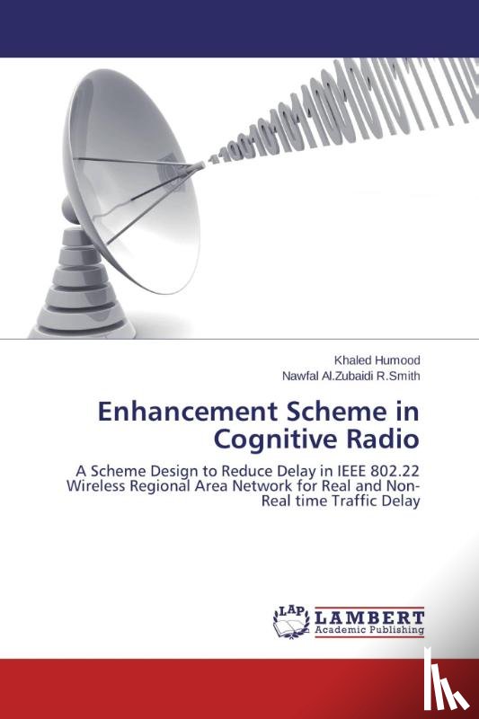 Humood, Khaled, R Smith, Nawfal Al Zubaidi - Enhancement Scheme in Cognitive Radio