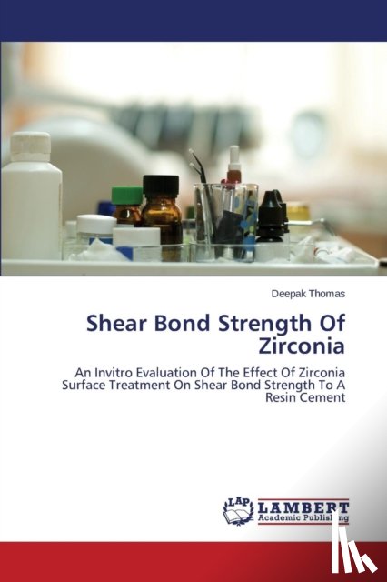 Thomas, Deepak - Shear Bond Strength Of Zirconia