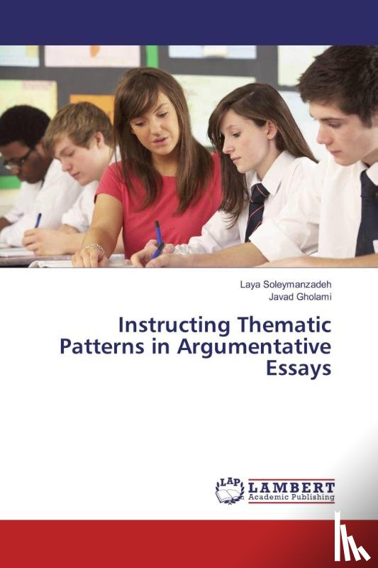 Soleymanzadeh, Laya, Gholami, Javad - Instructing Thematic Patterns in Argumentative Essays