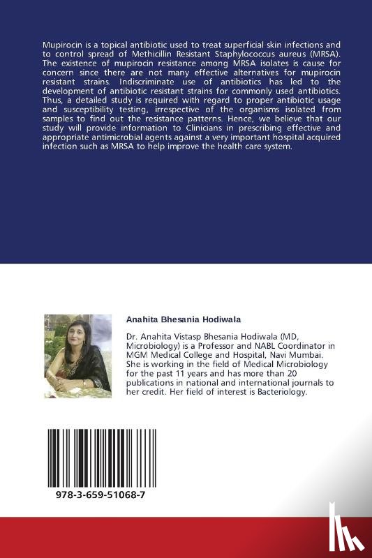 Bhesania Hodiwala Anahita, Kar Harapriya, Shrivastava Vivek - Mupirocin Resistant MRSA - A New Threat in Management