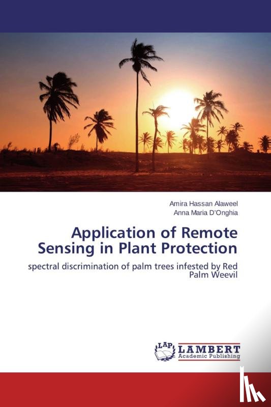 Hassan Alaweel Amira, D'Onghia Anna Maria - Application of Remote Sensing in Plant Protection