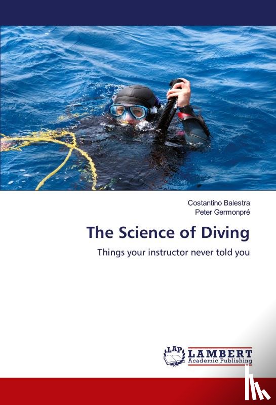Balestra Costantino, Germonpre Peter - The Science of Diving