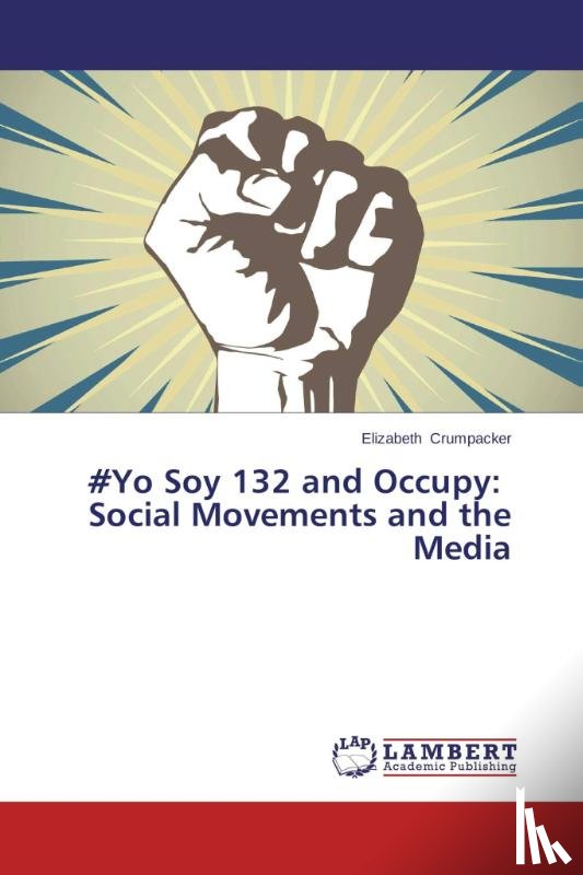 Crumpacker Elizabeth - #Yo Soy 132 and Occupy