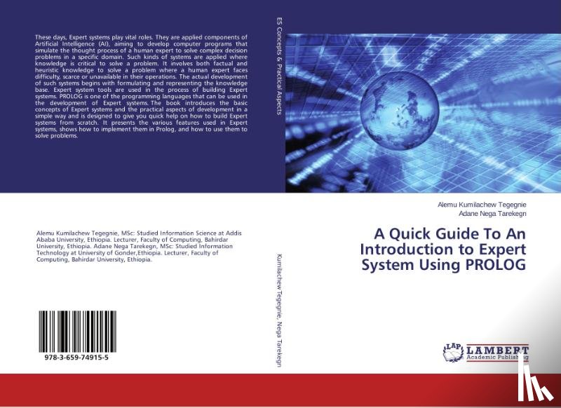 Kumilachew Tegegnie Alemu, Nega Tarekegn Adane - A Quick Guide To An Introduction to Expert System Using PROLOG