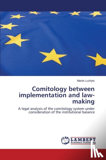 Luchyts Martin - Comitology between implementation and law-making