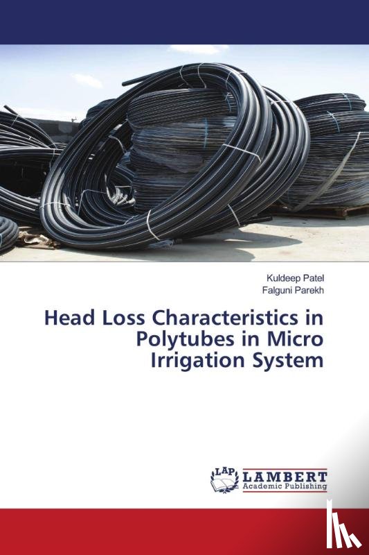 Patel, Kuldeep, Parekh, Falguni - Head Loss Characteristics in Polytubes in Micro Irrigation System