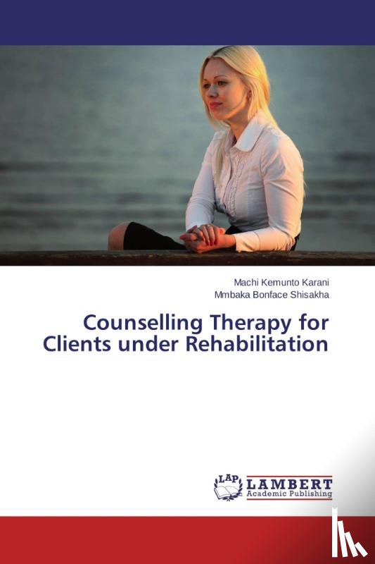 Kemunto Karani Machi, Bonface Shisakha Mmbaka - Counselling Therapy for Clients under Rehabilitation