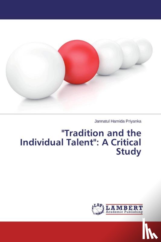 Priyanka Jannatul Hamida - Tradition and the Individual Talent