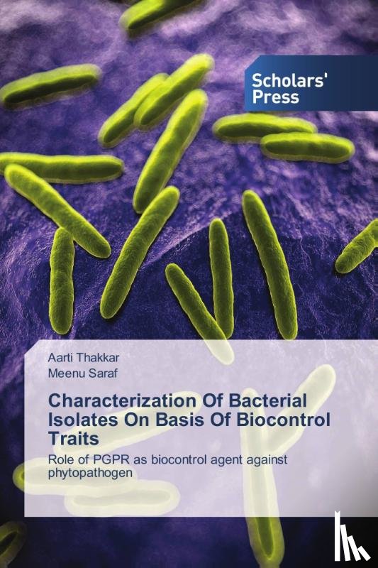 Thakkar, Aarti, Saraf, Meenu - Characterization Of Bacterial Isolates On Basis Of Biocontrol Traits