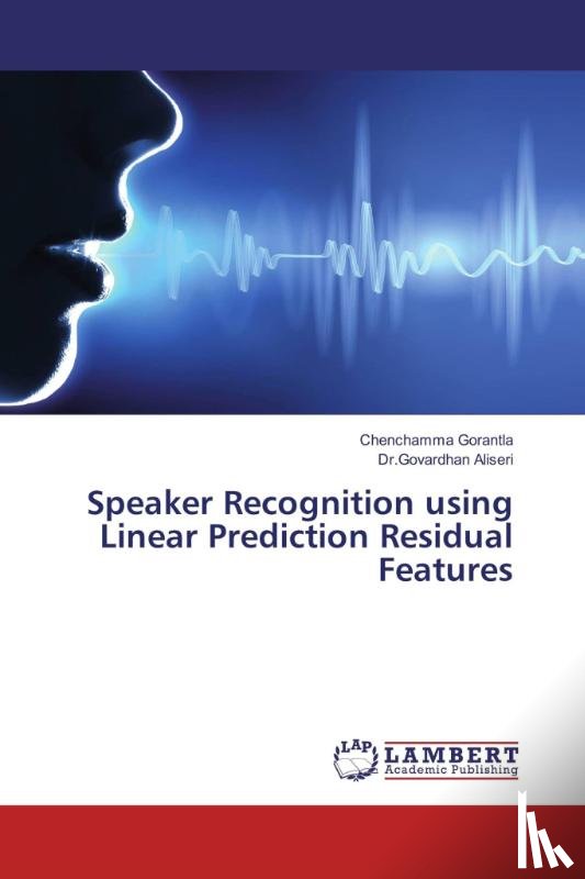 Gorantla, Chenchamma, Aliseri, Govardhan - Speaker Recognition using Linear Prediction Residual Features
