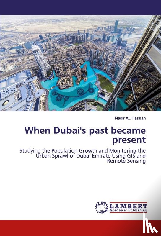 AL Hassan, Nasir - When Dubai's past became present