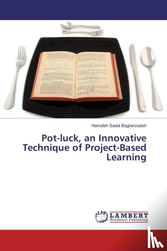 Bagherzadeh, Hamideh Sadat - Pot-luck, an Innovative Technique of Project-Based Learning