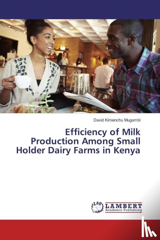 Kimenchu Mugambi, David - Efficiency of Milk Production Among Small Holder Dairy Farms in Kenya