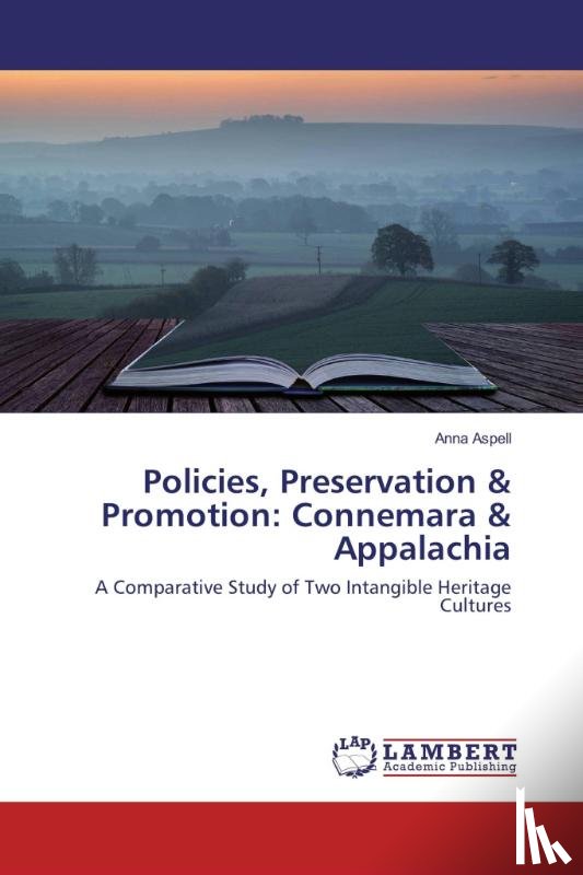 Aspell, Anna - Policies, Preservation & Promotion: Connemara & Appalachia