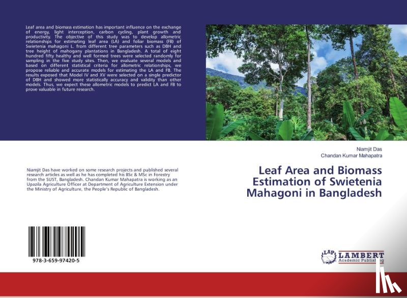 Das, Niamjit, Mahapatra, Chandan Kumar - Leaf Area and Biomass Estimation of Swietenia Mahagoni in Bangladesh