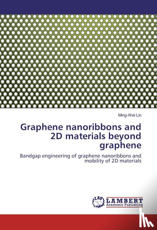 Lin, Ming-Wei - Graphene nanoribbons and 2D materials beyond graphene