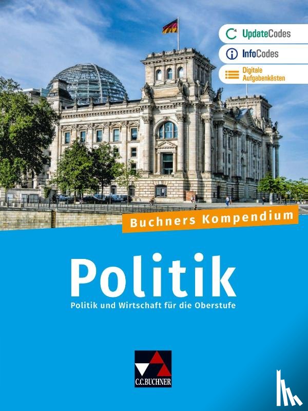 Becker, Helmut, Benzmann, Stephan, Heuser, Johannes, Mock, Jennifer - Buchners Kompendium Politik - neu