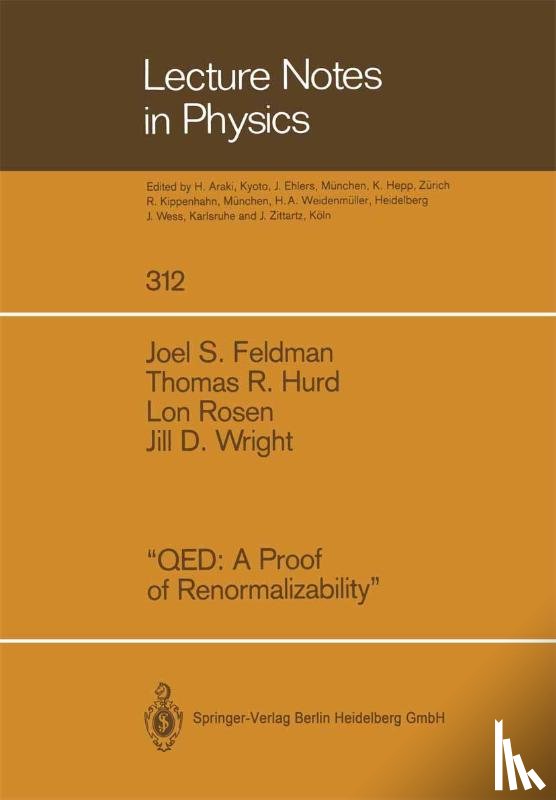 Feldman, Joel S., Hurd, Thomas R., Rosen, Lon, Wright, Jill D. - "QED A Proof of Renormalizability"