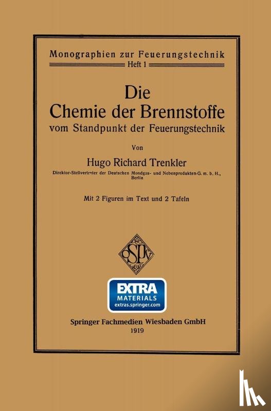 Trenkler, Hugo Richard - Die Chemie Der Brennstoffe Vom Standpunkt Der Feuerungstechnik