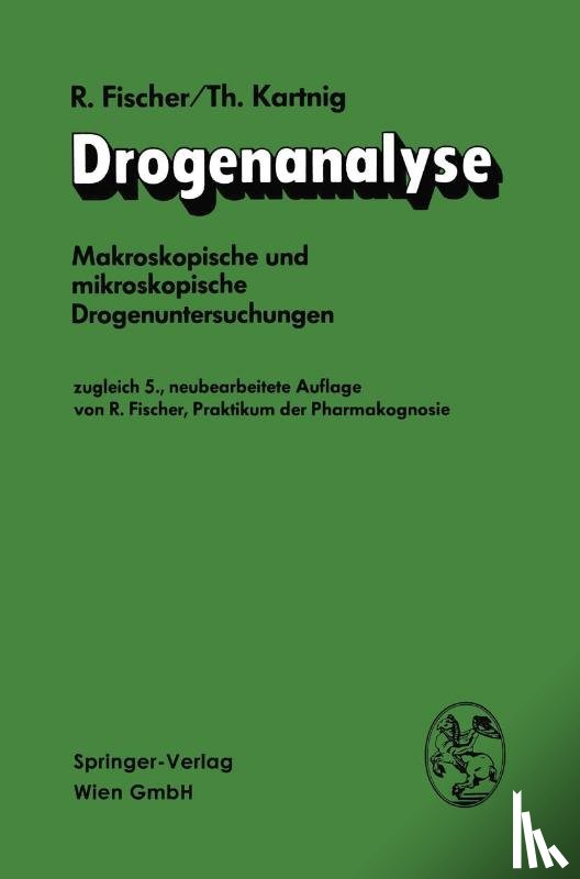 Robert (Fischer Asset Management Ltd Bermuda) Fischer, Theodor Kartnig - Drogenanalyse
