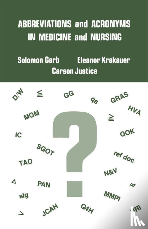Garb, Solomon, Justice, Carson, Krakauer, Eleanor - Abbreviations and Acronyms in Medicine and Nursing
