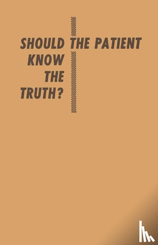 Standard, Samuel, Nathan, Helmuth M. - Should the Patient Know the Truth?
