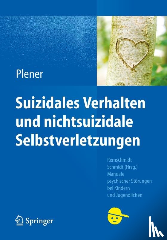 Plener, Paul L. - Suizidales Verhalten und nichtsuizidale Selbstverletzungen