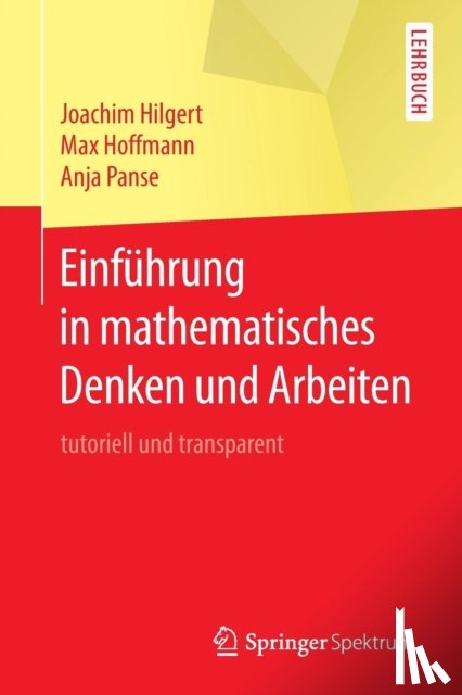 Hilgert, Joachim, Hoffmann, Max, Panse, Anja - Einfuhrung in mathematisches Denken und Arbeiten
