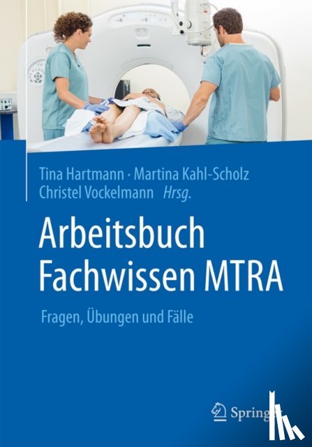 Tina Hartmann, Martina Kahl-Scholz, Christel Vockelmann - Arbeitsbuch Fachwissen MTRA