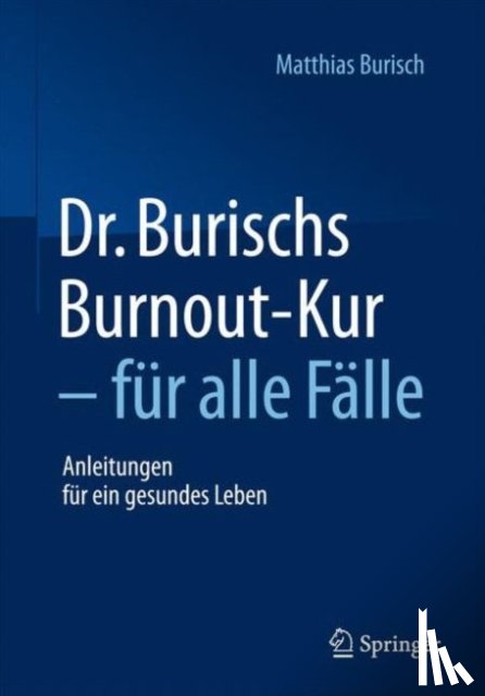 Matthias Burisch - Dr. Burischs Burnout-Kur - fur alle Falle