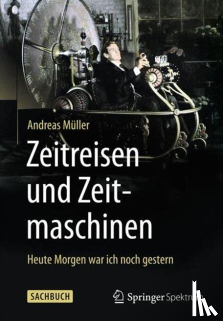 Muller, Andreas - Zeitreisen und Zeitmaschinen