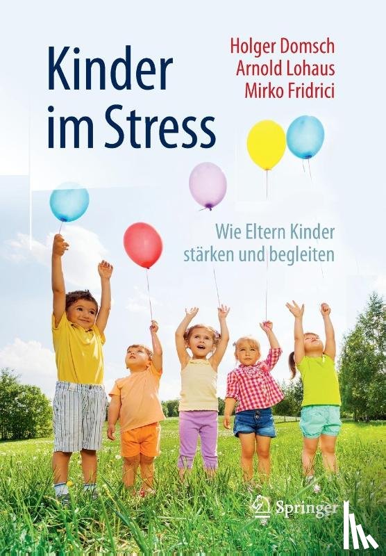 Domsch, Holger, Lohaus, Arnold, Fridrici, Mirko - Kinder im Stress