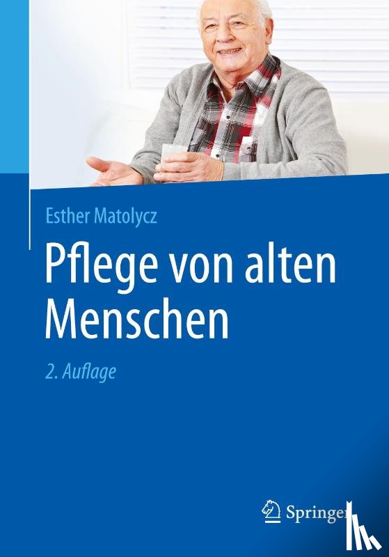 Matolycz, Esther - Pflege von alten Menschen