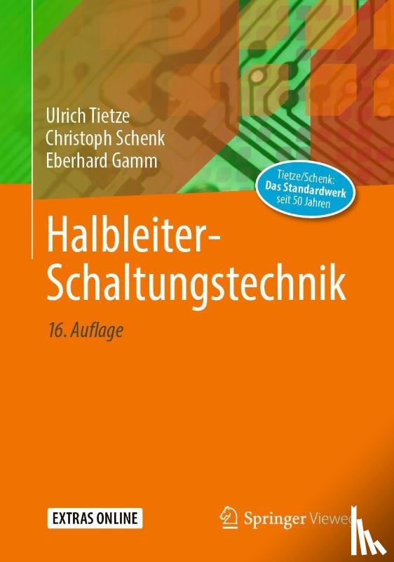 Ulrich Tietze, Christoph Schenk, Eberhard Gamm - Halbleiter-Schaltungstechnik