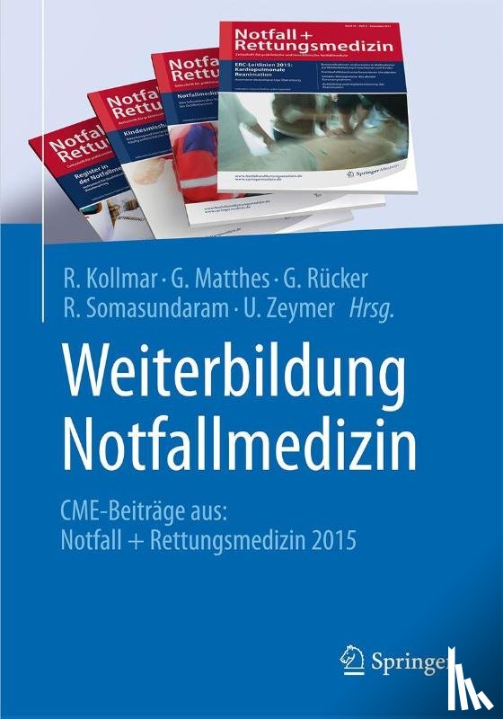 R. Kollmar, G. Matthes, G. Rucker, R. Somasundaram - Weiterbildung Notfallmedizin