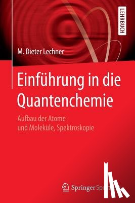 Lechner, M Dieter - Einfuhrung in Die Quantenchemie