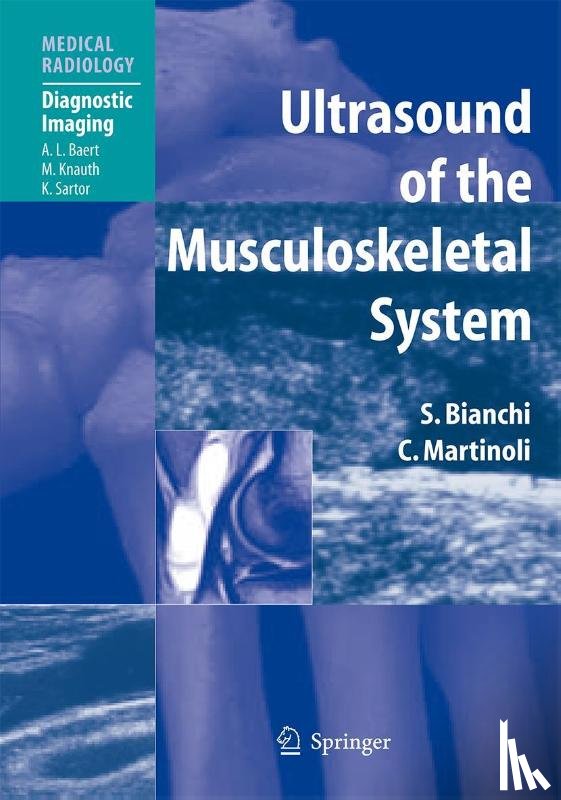 Bianchi, Stefano, Martinoli, Carlo - Ultrasound of the Musculoskeletal System