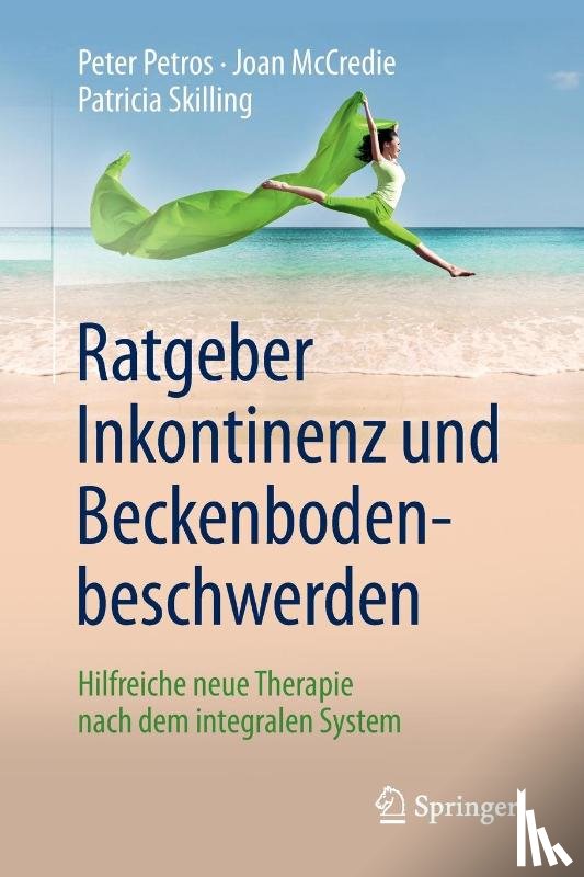 Petros, Peter, McCredie, Joan, Skilling, Patricia - Ratgeber Inkontinenz und Beckenbodenbeschwerden